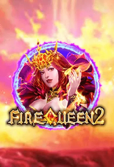 BOM88 Fire Queen 2