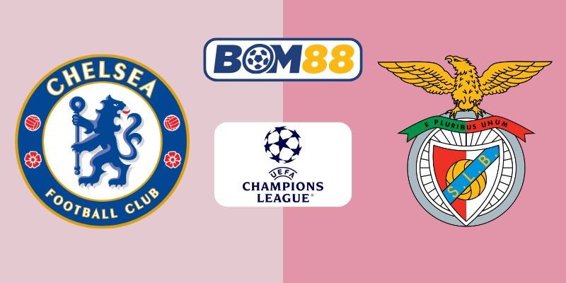 BOM88 Soi kèo Chelsea vs Benfica 02h00 ngày 01/10/2025 - Champions League