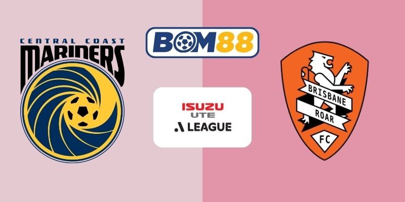 BOM88 Soi kèo Central Coast vs Brisbane 15h00 ngày 31/12/2025 - A League