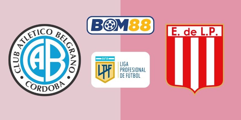 BOM88 Soi kèo Belgrano vs Estudiantes LP 07h15 ngày 12/10/2025 - VĐQG Argentina